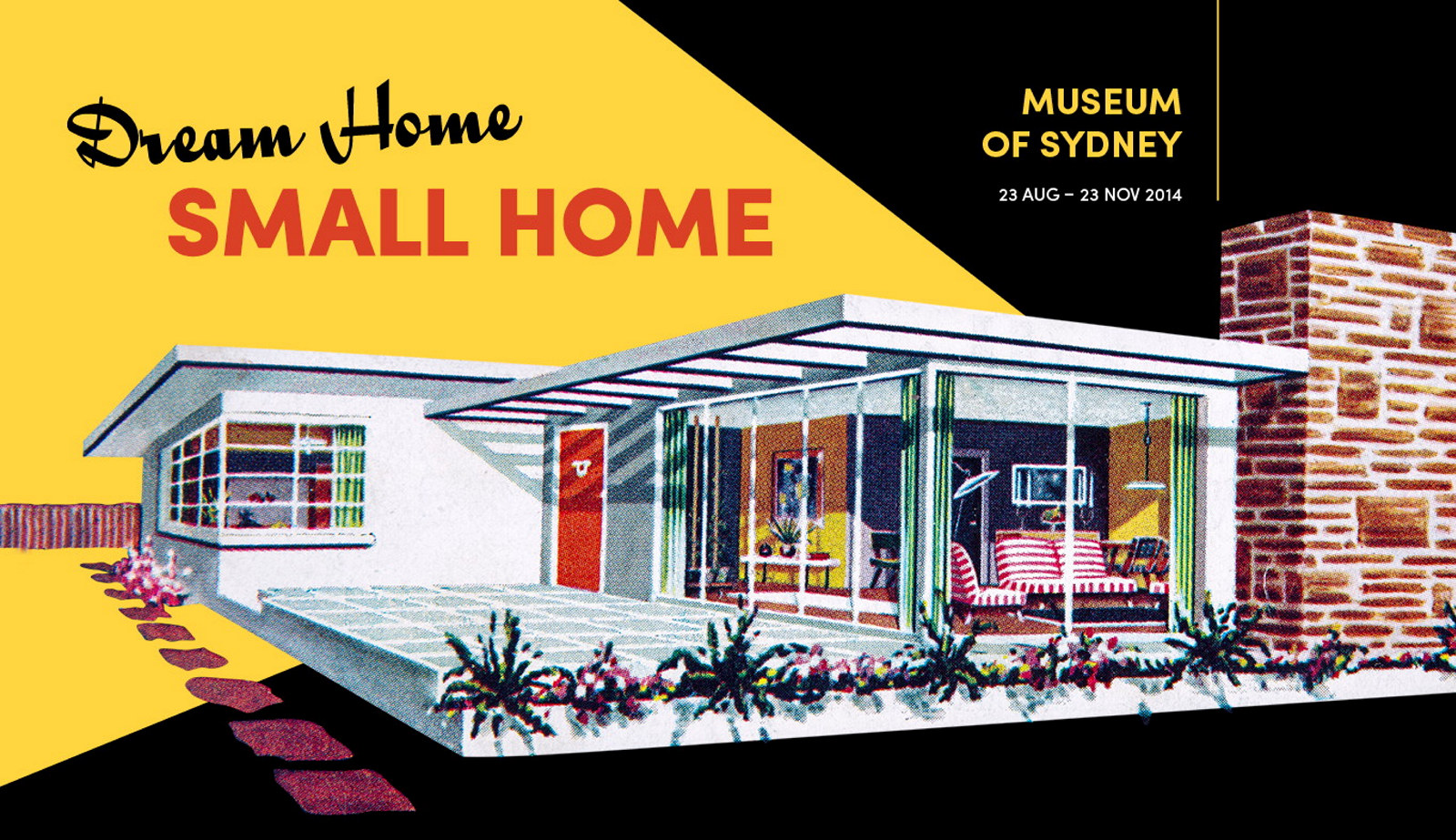 Dream Home - Small Home. On now at Museum of Sydney
