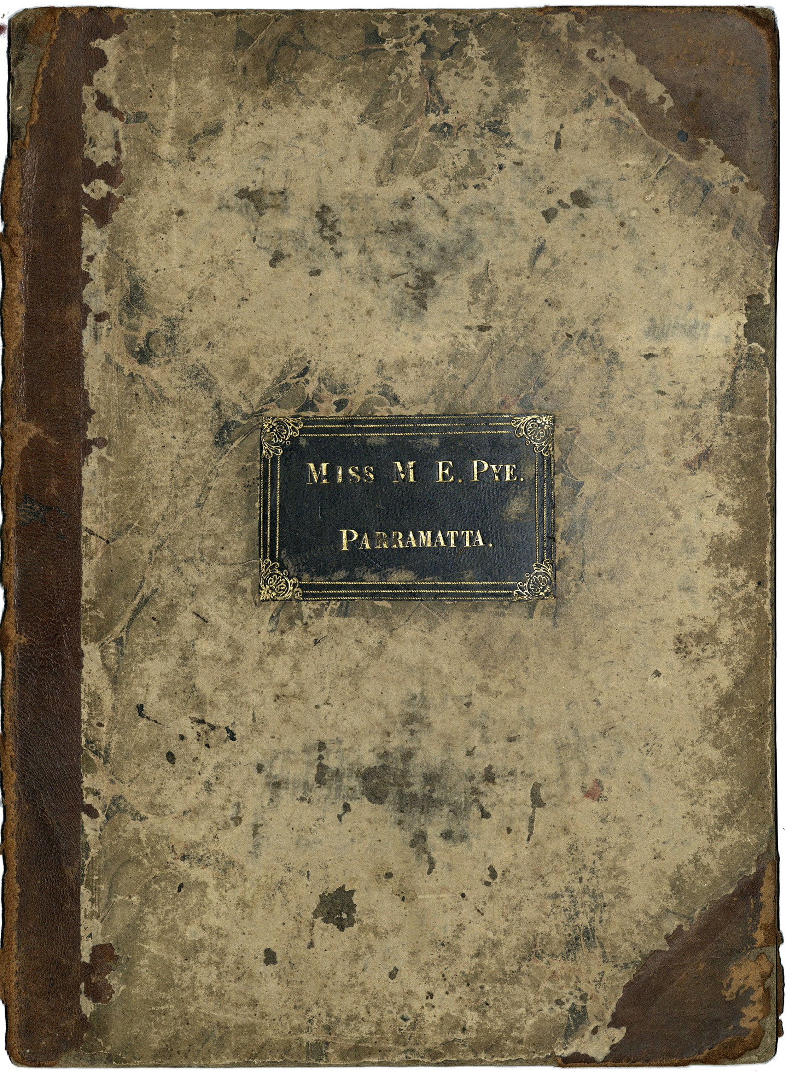 Cover of bound volume of sheet music belonging to Miss M.E. Pye, Parramatta