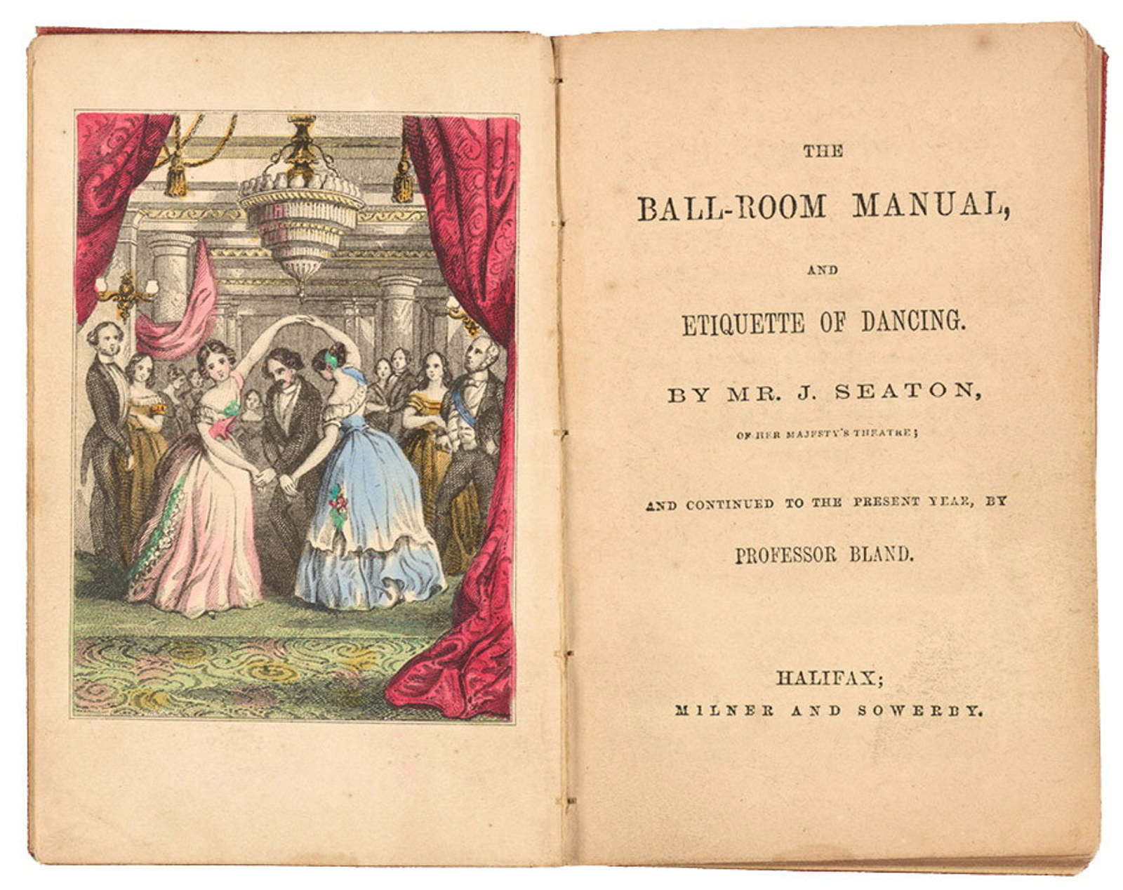 The ball-room manual, and etiquette of dancing / by Mr. J. Seaton ; and continued to the present year, by Professor Bland , 1855